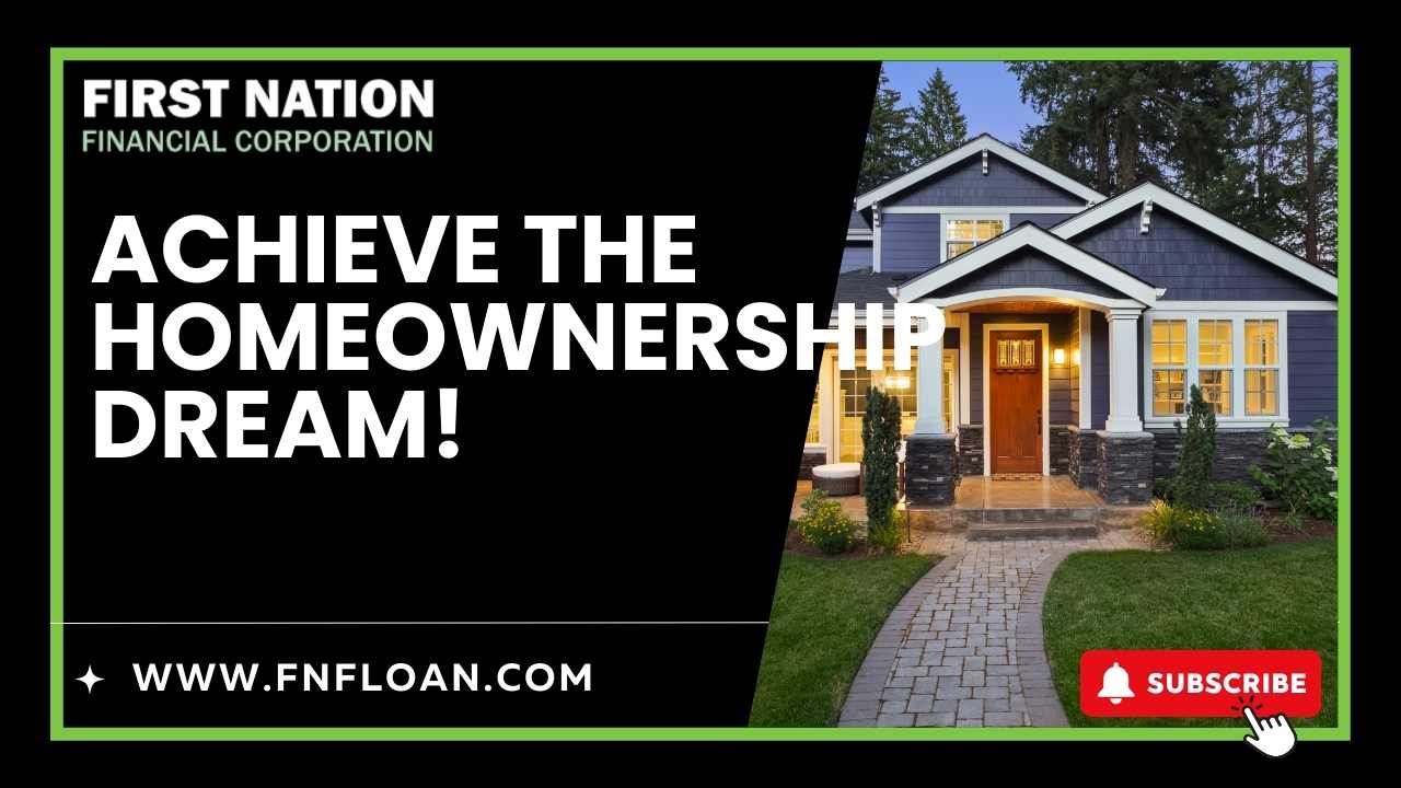 Achieve the Home Ownership Dream