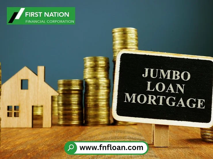 Jumbo Loans from First Nation Financial